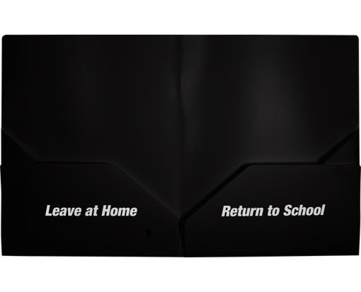 9 1/2 x 11 3/4 Poly Folder - Leave at Home, Return to School Black